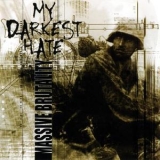 My Darkest Hate - Massive Brutality '2001