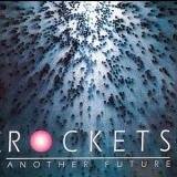 Rockets - Another Future '1992