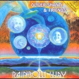 Oliver Shanti & Friends - Rainbow Way '1988