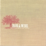 Iron & Wine - The Creek Drank The Cradle '2002