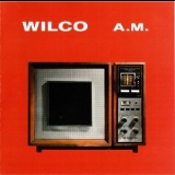 Wilco - A.M. '1995
