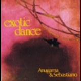 Anugama  - Exotic Dance '1989 - Album