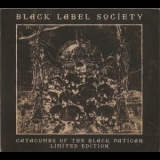 Black Label Society - Catacombs Of The Black Vatican '2014