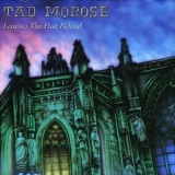 Tad Morose - Leaving The Past Behind '1993