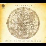 The Rasmus - Livin' In A World Without You '2008