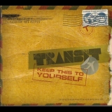 Transit - Keep This To Yourself '2010