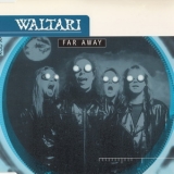 Waltari - Far Away '1997