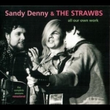 Sandy Denny & The Strawbs - All Our Own Work (remastered) '1967 - Album