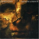 John Foxx - Cathedral Oceans III '2005