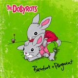 The Dollyrots - Barefoot And Pregnant '2014