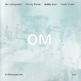 Om - A Retrospective '2006