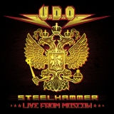 U.D.O. - Steelhammer - Live From Moscow '2014