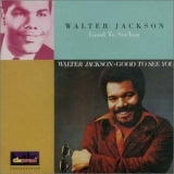 Walter Jackson - Good To See You '2000