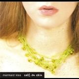 Mermaid Kiss - Salt On Skin '2006