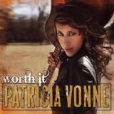 Patricia Vonne - Worth It '2010
