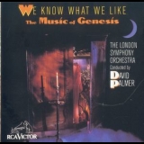 The London Symphony Orchestra - We Know What We Like - The Music Of Genesis '1987