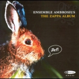 Ensemble Ambrosius - The Zappa Album '1999