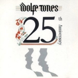 The Wolfe Tones - 25th Anniversary (CD1) '1991