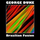 George Duke - Brazilian Fusion '2013
