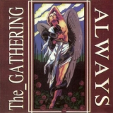 Gathering, The - Always... '1992