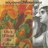 10,000 Maniacs - Our Time In Eden '1992 - Album