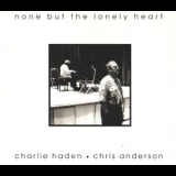 Charlie Haden - None But The Lonely Heart '1997