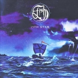 Fish - 13th Star '2007 - Album