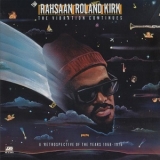Rahsaan Roland Kirk - The Vibration Continues '1978