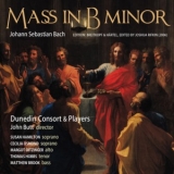 Johann Sebastian Bach - Mass In B Minor (Dunedin Consort) '2006