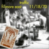 Traffic  - Fillmore East 1970-11-18  '1970