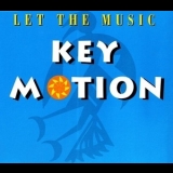 Key Motion - Let The Music '1994