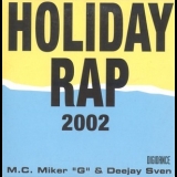 Mc Miker G & Dj Sven - Holiday Rap 2002 [CDM] '2002