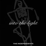The Independents - Into The Light '2014