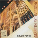 Edvard Grieg - Organ Transcriptions (Martin Schmeding) '2004