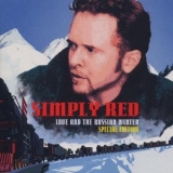 Simply Red - Love And The Russian Winter '1999