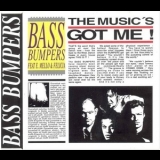 Bass Bumpers - The Music's Got Me! '1992