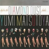 Yumi Matsutoya - before the DIAMOND DUST fades... '1987