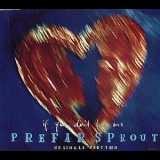 Prefab Sprout - If You Don't Love Me (Single) CDs2 '1992