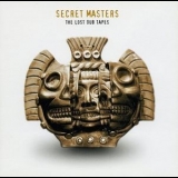 Secret Masters - The Lost Dub Tapes '2004