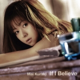 Mai Kuraki - If I Believe '2003