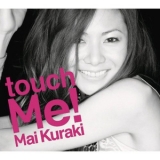 Mai Kuraki - Touch Me! '2009