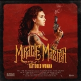 Miracle Master - Tattooed Woman (Japanese Edition) '2014 - Album