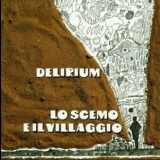 Delirium - Lo Scemo E Il Villaggio '1972 - Album