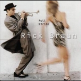 Rick Braun - Full Stride '2002