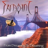 Farpoint - From Dreaming To Dreaming '2004