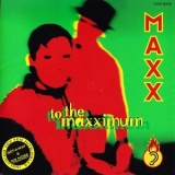 Maxx - To The Maxximum '1994 - Album