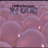 Hallucinogen - In Dub '2002 - Album