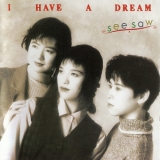 See-Saw - I Have A Dream '1993