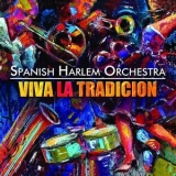 Spanish Harlem Orchestra - Viva La Tradicion '2010