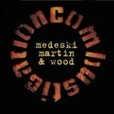 Medeski Martin And Wood - Combustication '1998